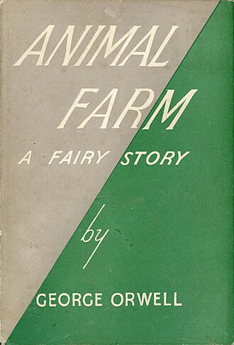 George Orwell’s Animal Farm First Published August 17, 1945