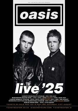 Oasis Live ’25 Tour Begins in Cardiff After 16-Year Hiatus July 4, 2025